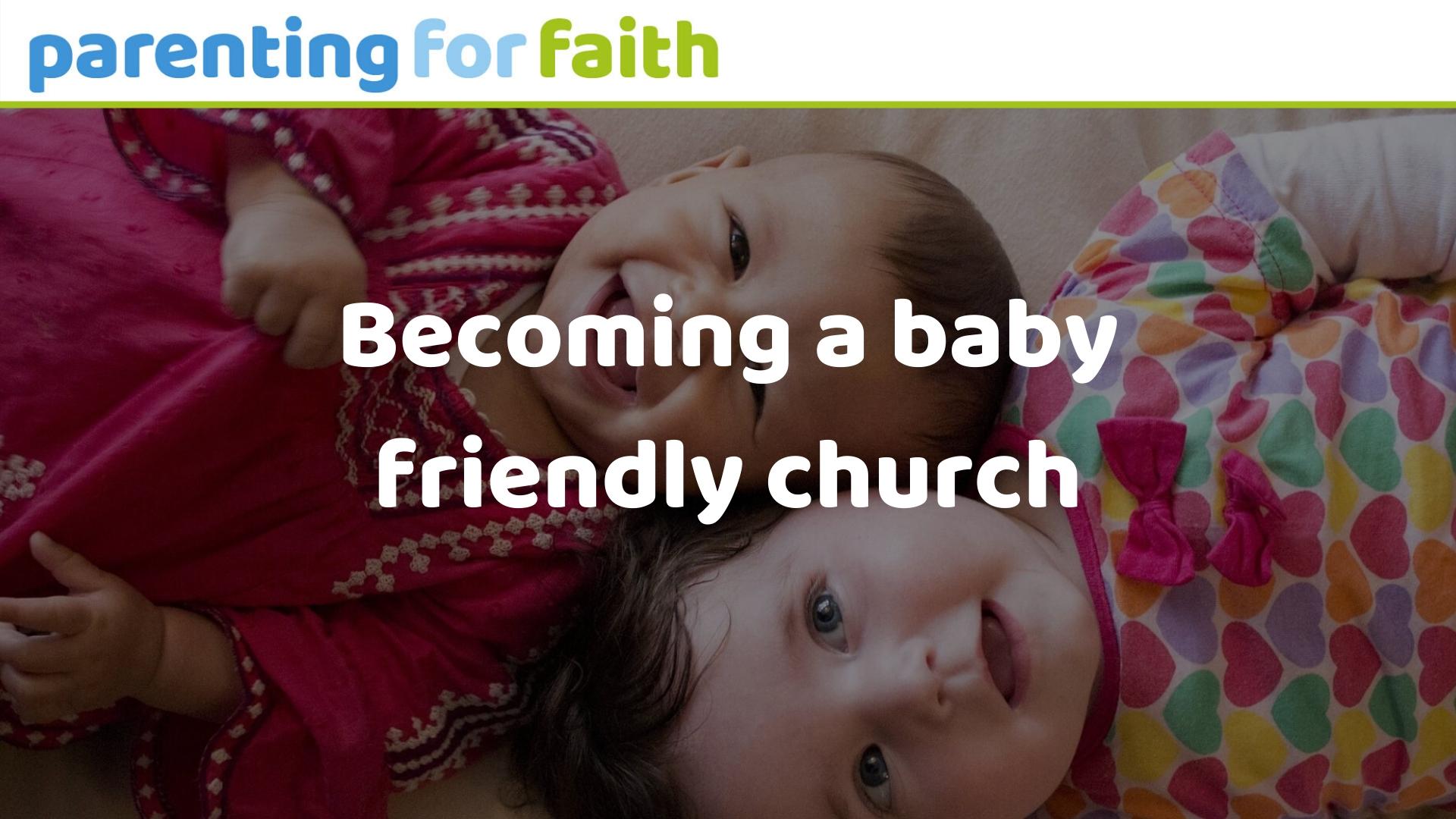 becoming a baby friendly church OG image for PFF website 1920 x 1080px