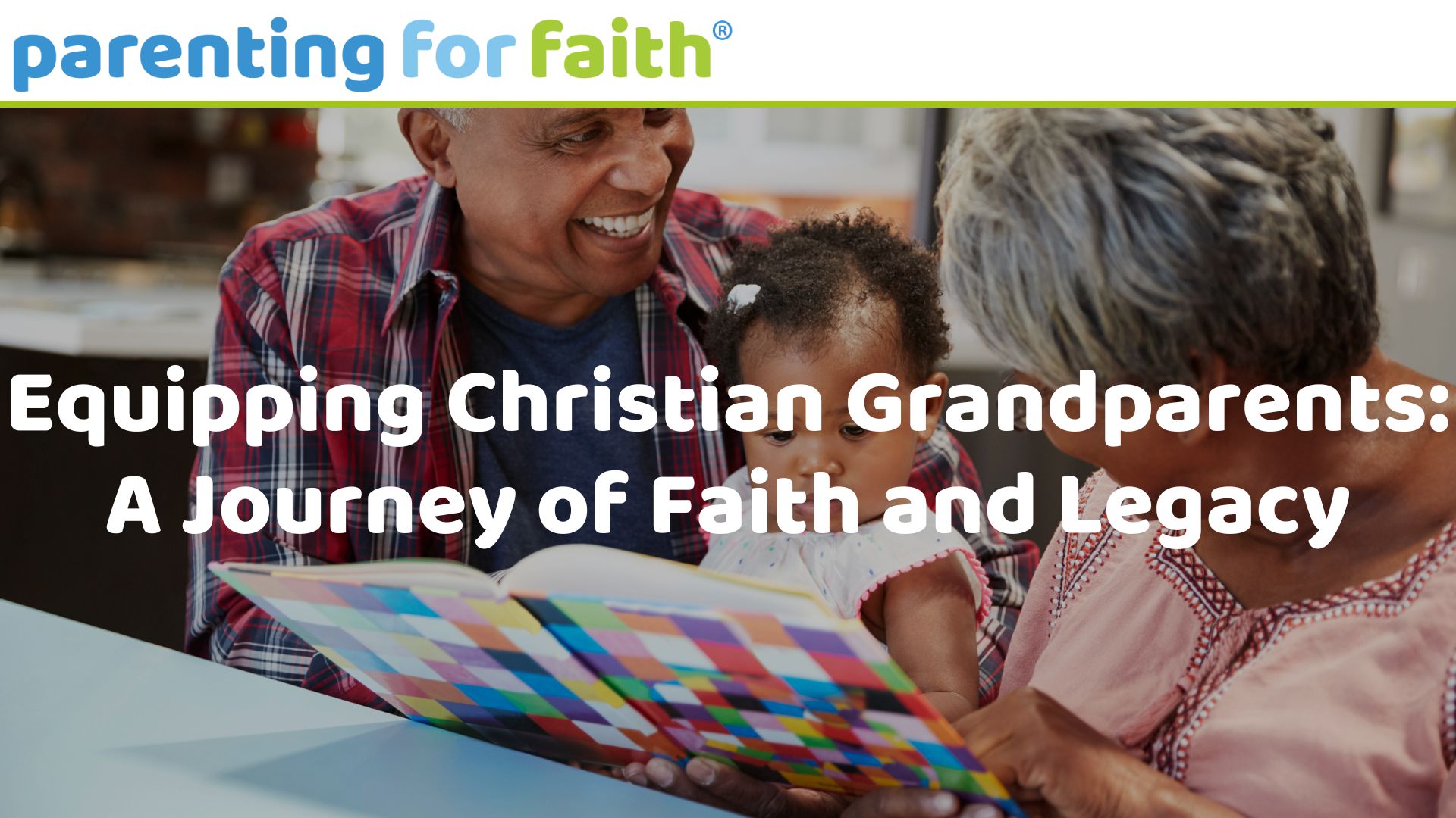 Equipping Christian Grandparents A Journey of Faith and Legacy image credit monkey business images